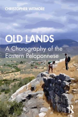 Old Lands; a Chorography of the Eastern Peloponnese; First Edition