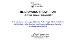 THE DRAWING SHOW – PART I a Group Show of Drawings By
