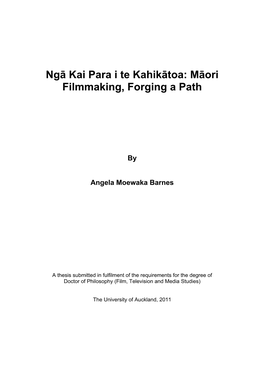Ngā Kai Para I Te Kahikātoa: Māori Filmmaking, Forging a Path