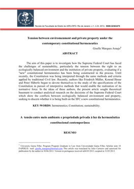 Tension Between Enviromenment and Private Property Under the Contemporary Constitutional Hermeneutics Giselle Marques Araujo 1 ABSTRACT