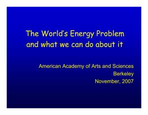 The World's Energy Problem and What We Can Do About It