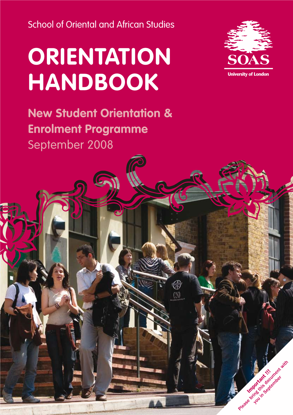 ORIENTATION HANDBOOK New Student Orientation & Enrolment Programme September 2008