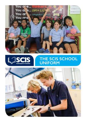 THE SCIS SCHOOL UNIFORM the SCIS School Uniform