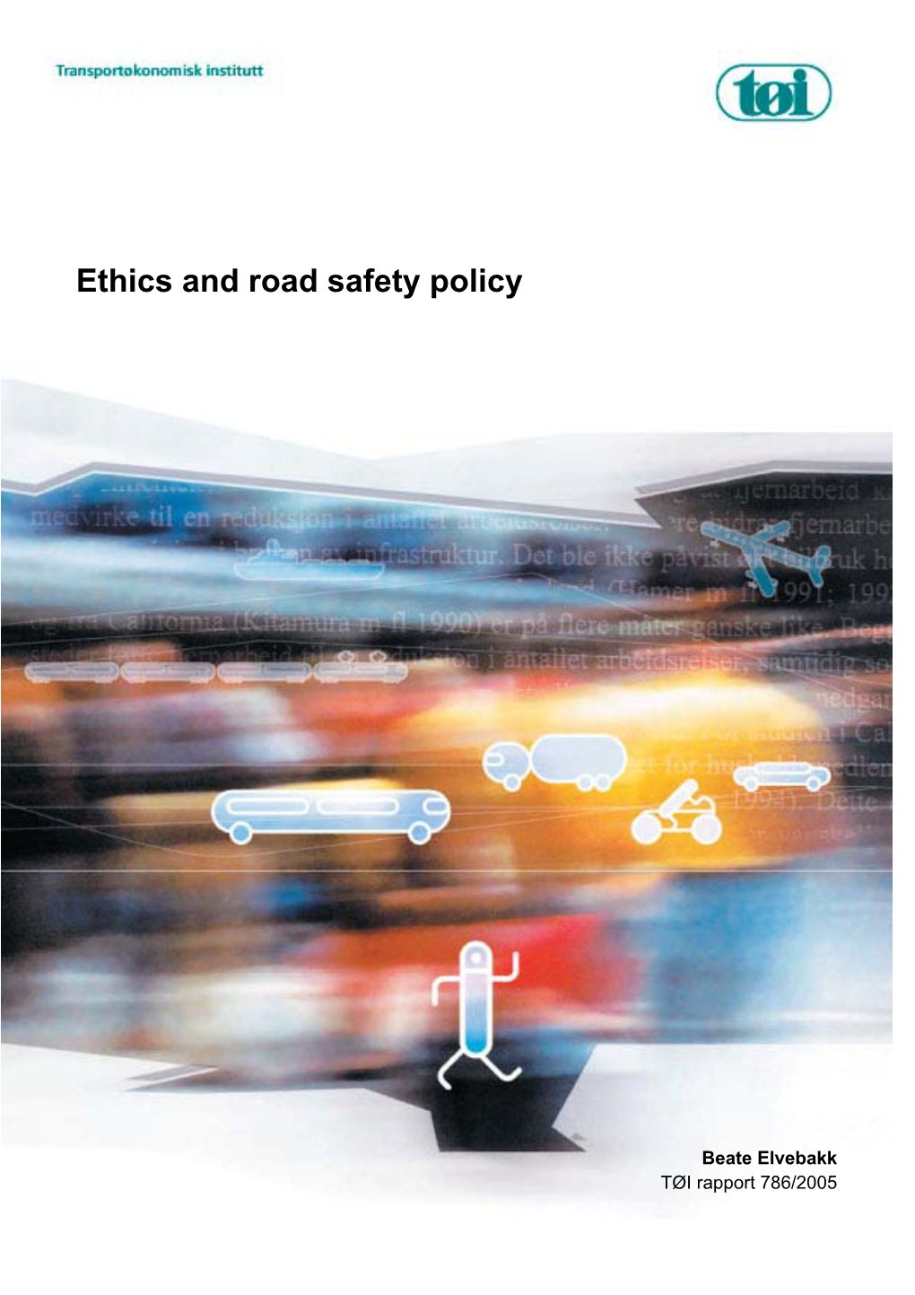 Ethics and Road Safety Policy
