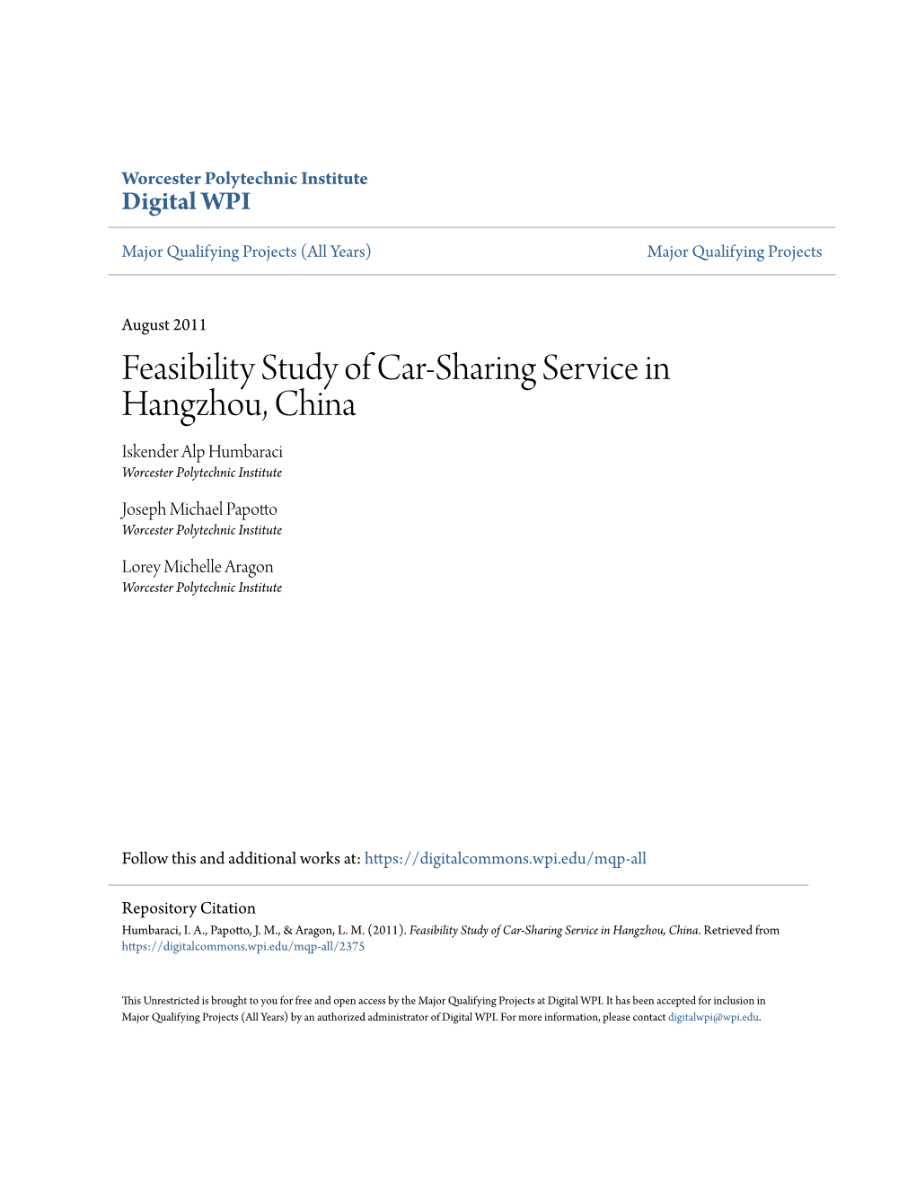 Feasibility Study of Car-Sharing Service in Hangzhou, China Iskender Alp Humbaraci Worcester Polytechnic Institute