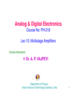 PH-218 Lec-13: Multistage Amplifiers