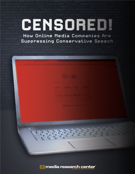 CENSORED! How Online Media Companies Are Suppressing Conservative Speech