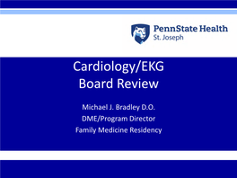 Cardiology-EKG Michael Bradley