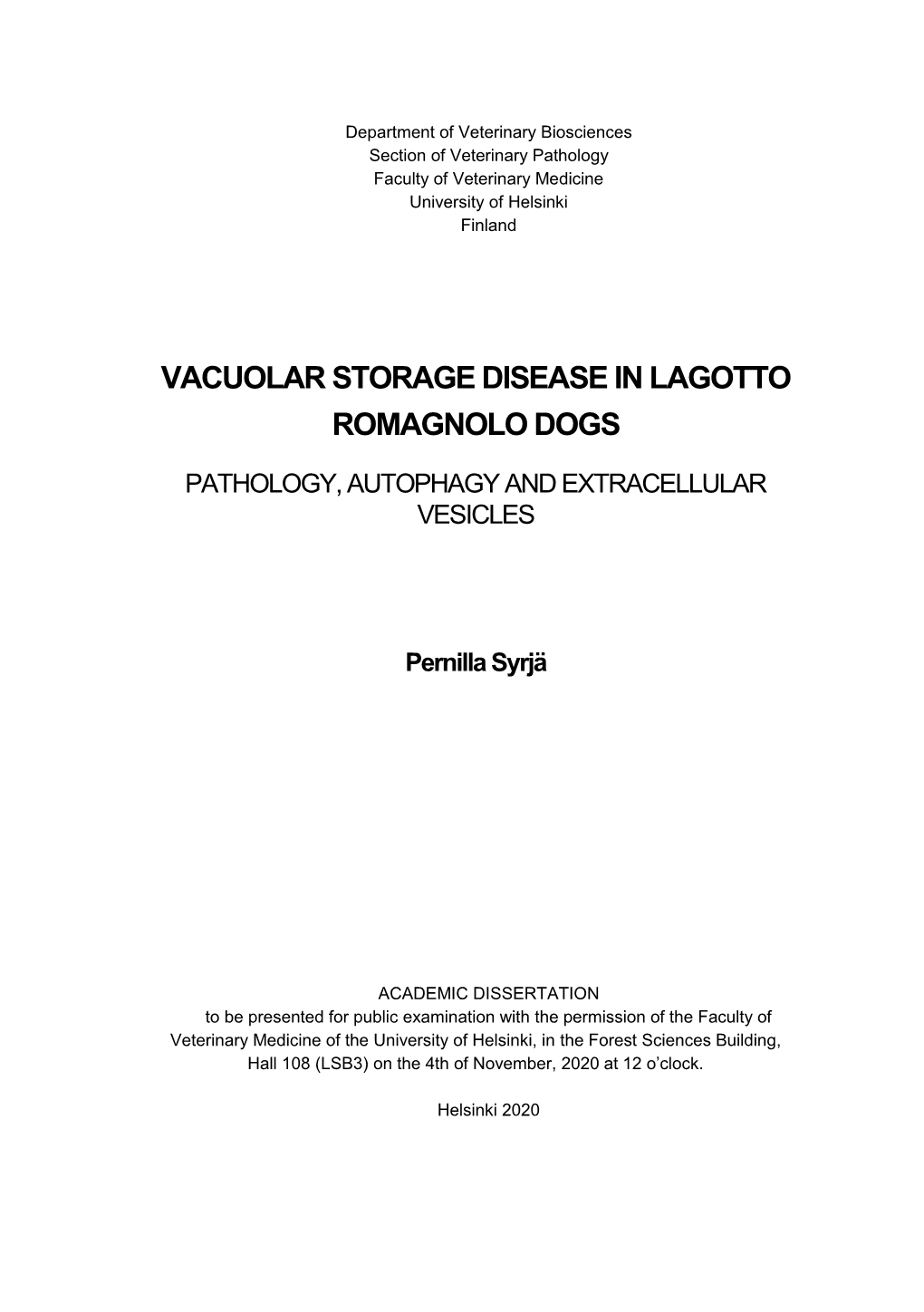 Vacuolar Storage Disease in Lagotto Romagnolo Dogs