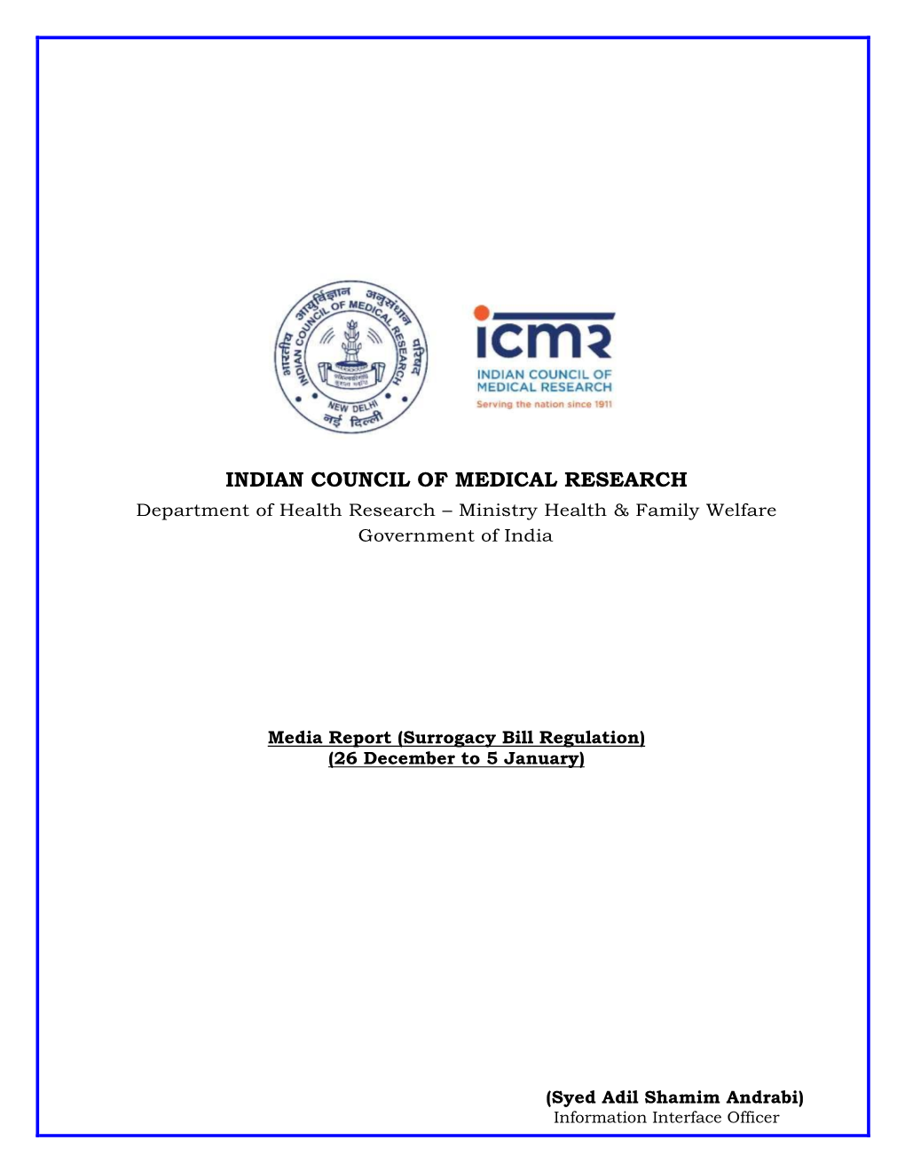 INDIAN COUNCIL of MEDICAL RESEARCH Department of Health Research – Ministry Health & Family Welfare Government of India