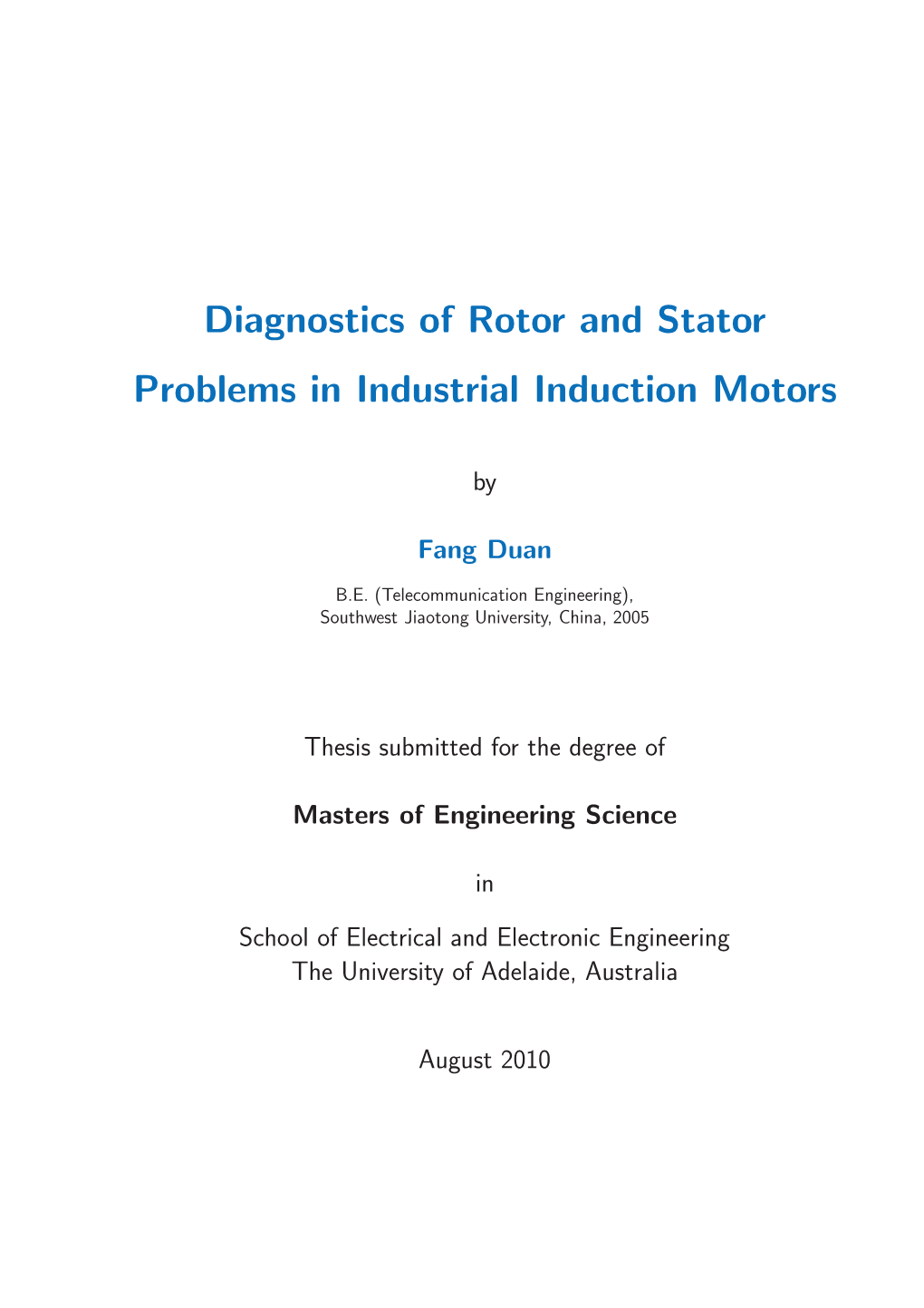 Diagnostics of Rotor and Stator Problems in Industrial Induction Motors