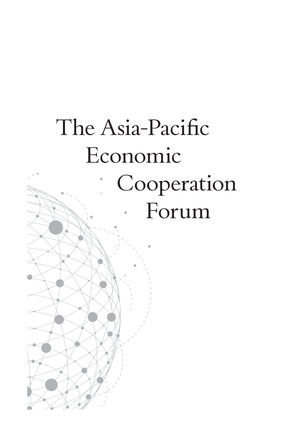 The Asia-Pacific Economic Cooperation Forum