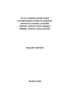 Ryan Corner Wind Farm Environment Effects Inquiry Moyne Planning Scheme: Permit Application 20060222 Permit Application Pl07/067