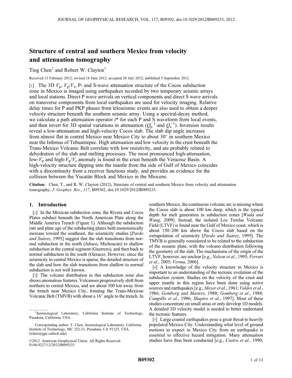 Structure of Central and Southern Mexico from Velocity and Attenuation Tomography Ting Chen1 and Robert W