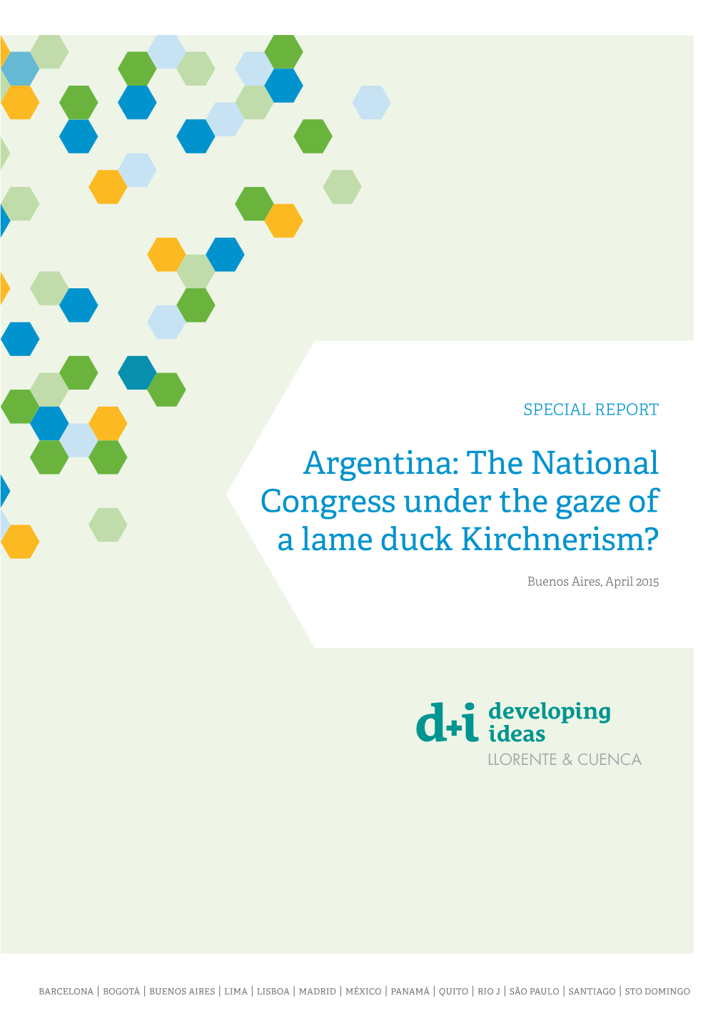 Argentina: the National Congress Under the Gaze of a Lame Duck Kirchnerism?