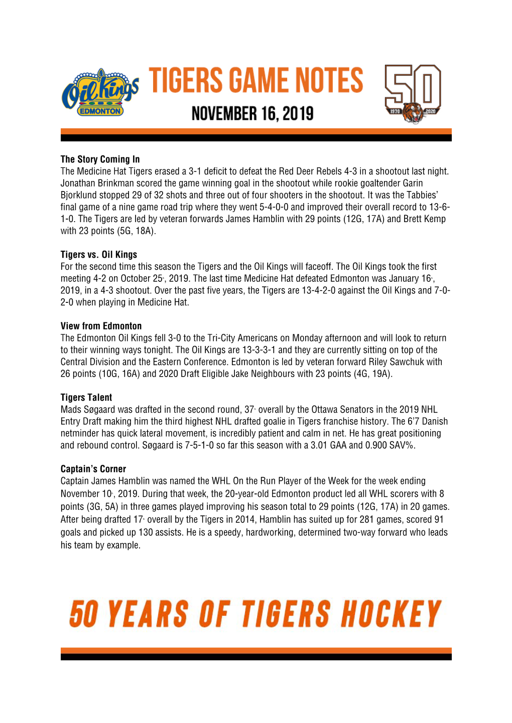 The Story Coming in the Medicine Hat Tigers Erased a 3-1 Deficit to Defeat the Red Deer Rebels 4-3 in a Shootout Last Night