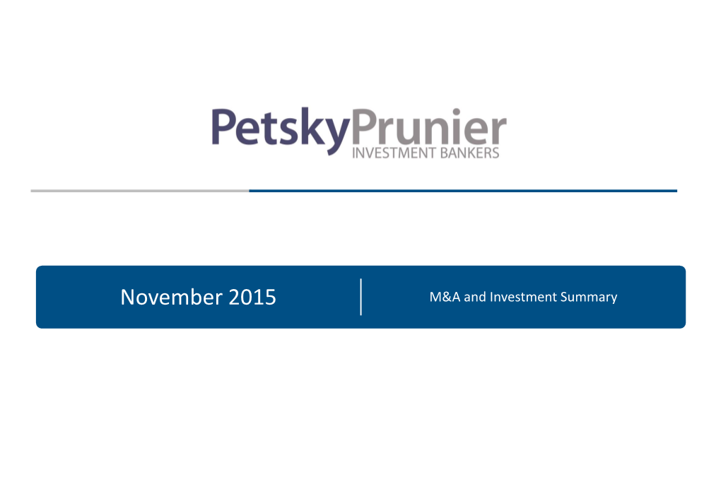 November 2015 M&A and Investment Summary Table of Contents