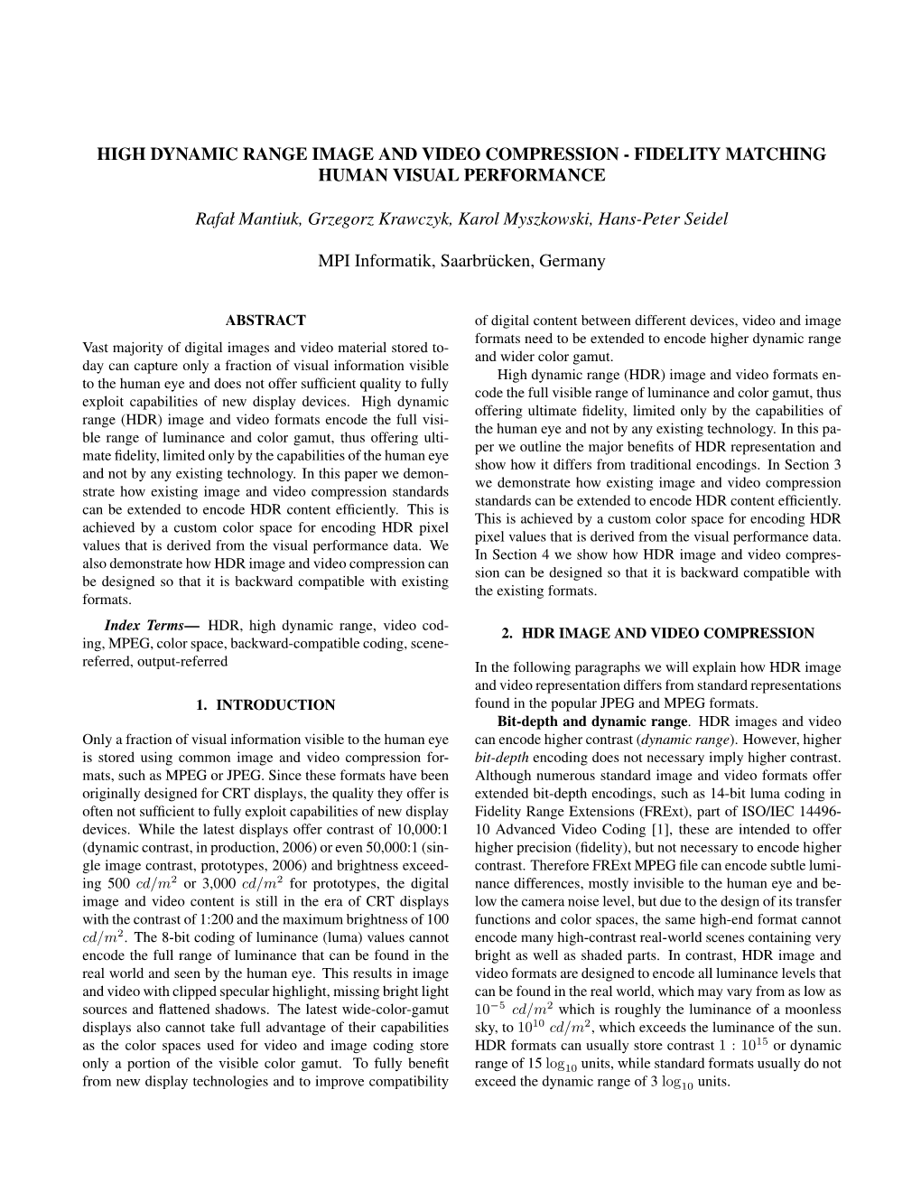 High Dynamic Range Image and Video Compression - Fidelity Matching Human Visual Performance