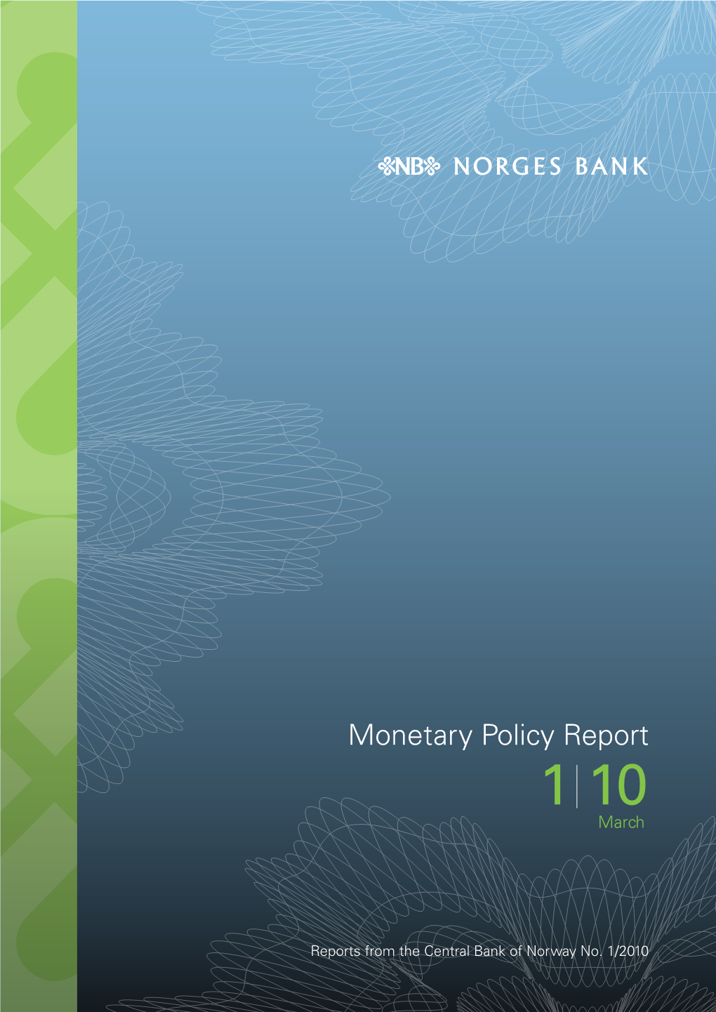 Monetary Pollicy Report 1 2010