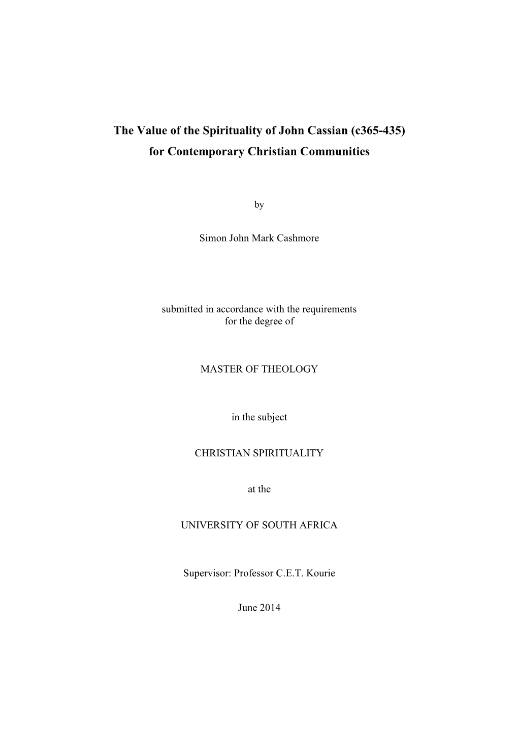 The Value of the Spirituality of John Cassian (C365-435) for Contemporary Christian Communities