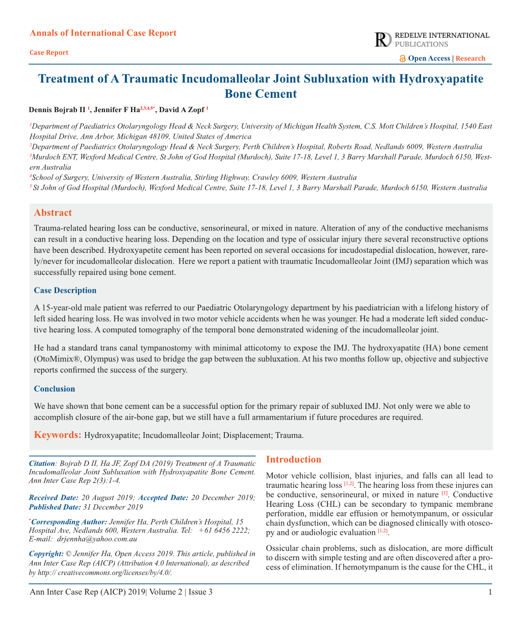 Treatment of a Traumatic Incudomalleolar Joint Subluxation with Hydroxyapatite Bone Cement Dennis Bojrab II 1, Jennifer F Ha2,3,4,5*, David a Zopf 1