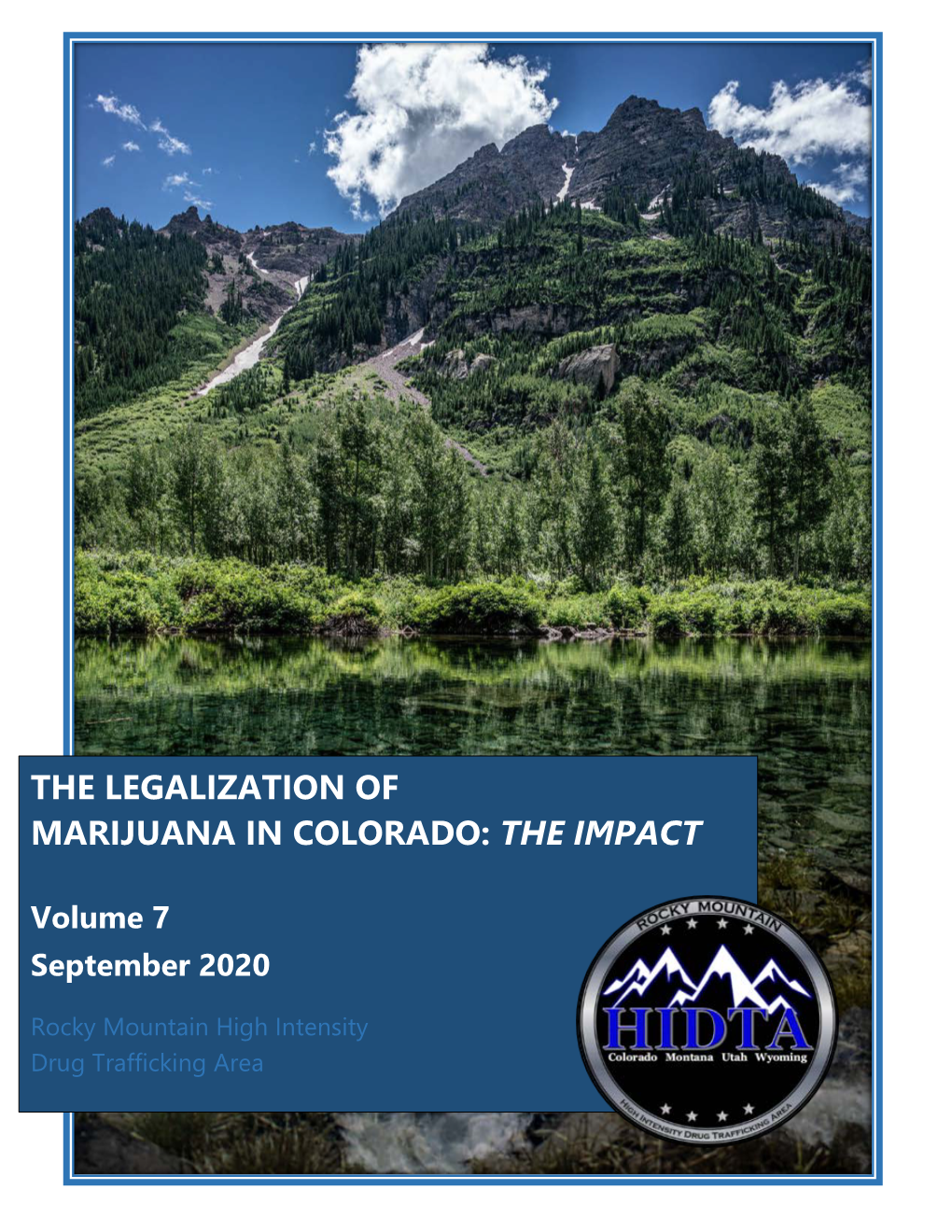 The Legalization of Marijuana in Colorado: the Impact