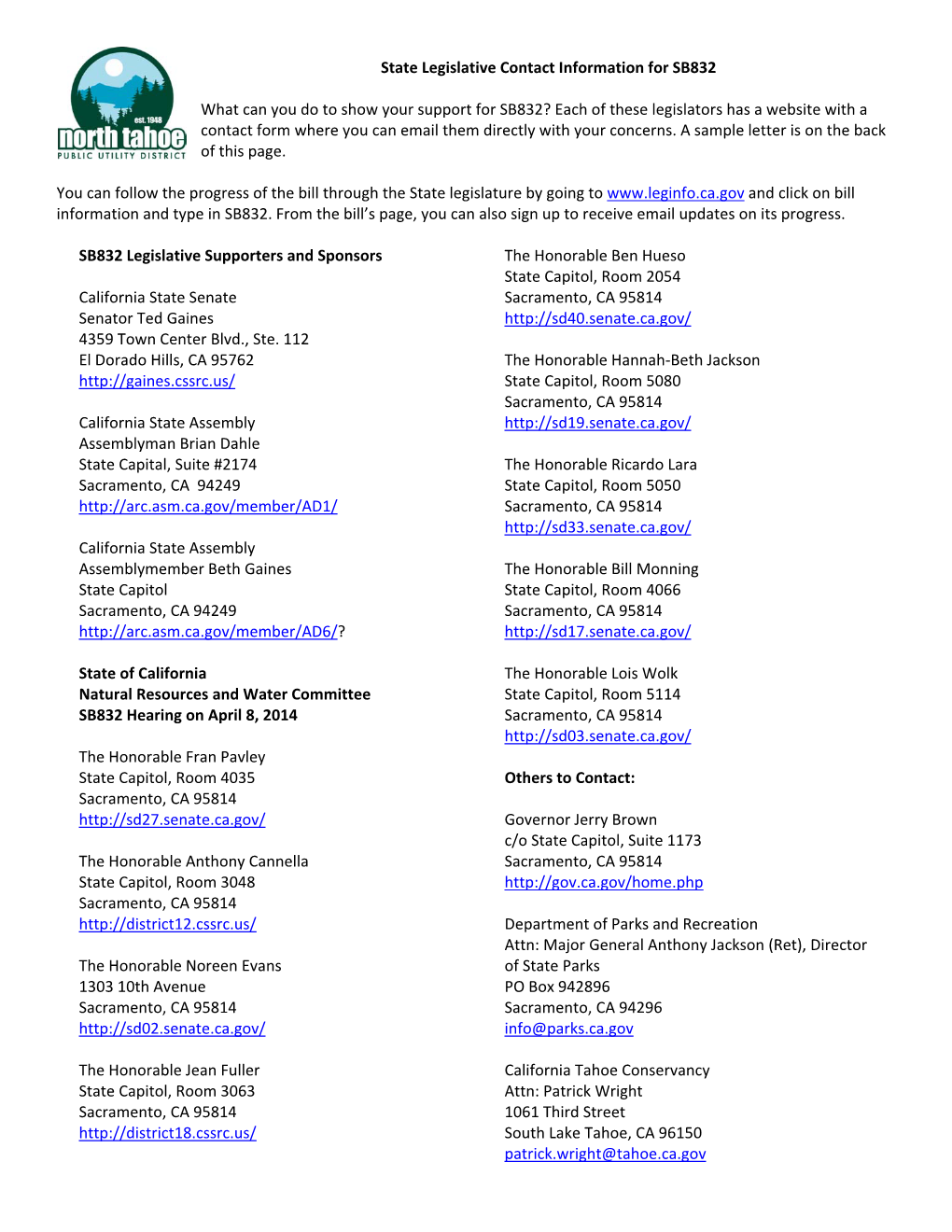 State Legislative Contact Information for SB832 What Can You Do to Show