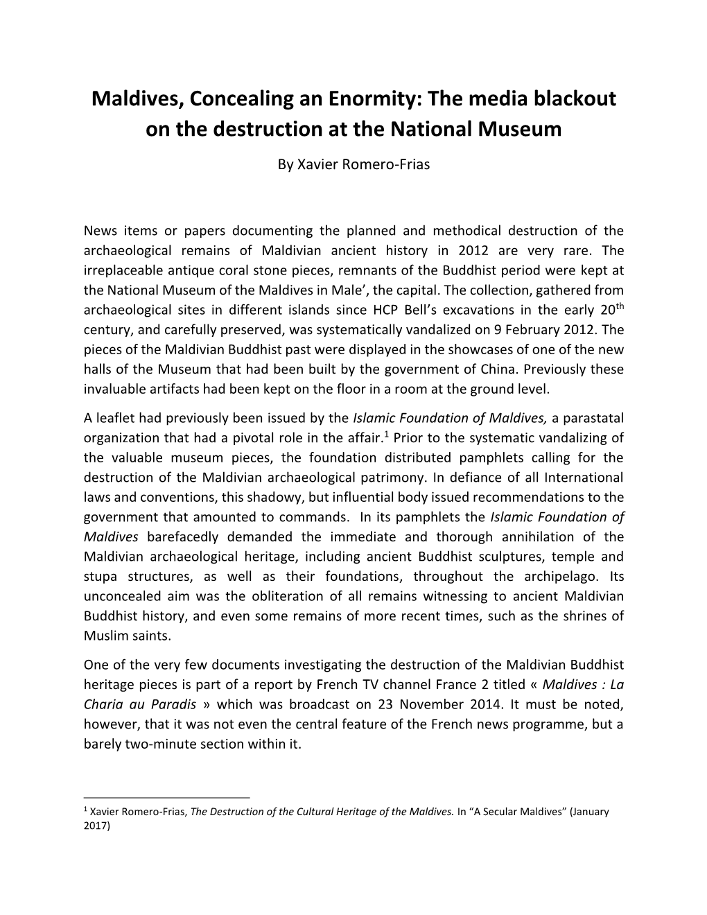 Maldives, Concealing an Enormity: the Media Blackout on the Destruction at the National Museum by Xavier Romero-Frias