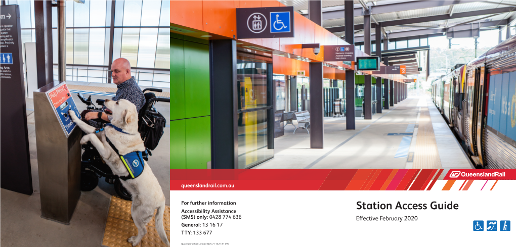 Station Access Guide (SMS) Only: 0428 774 636 Effective February 2020 General: 13 16 17 TTY: 133 677