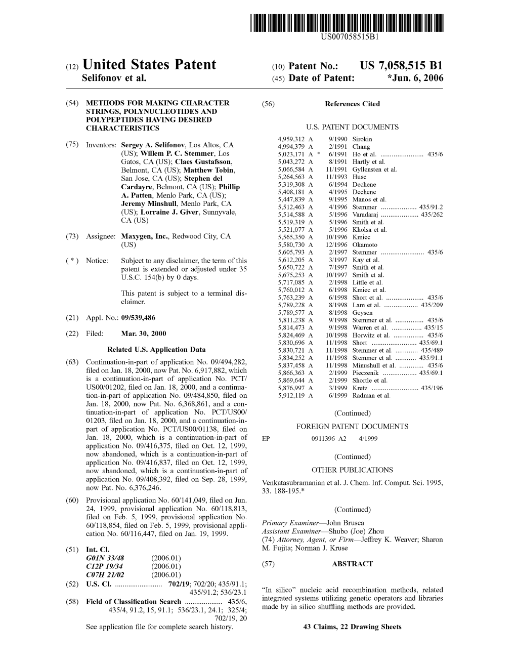(12) United States Patent (10) Patent No.: US 7.058,515 B1 Selifonov Et Al