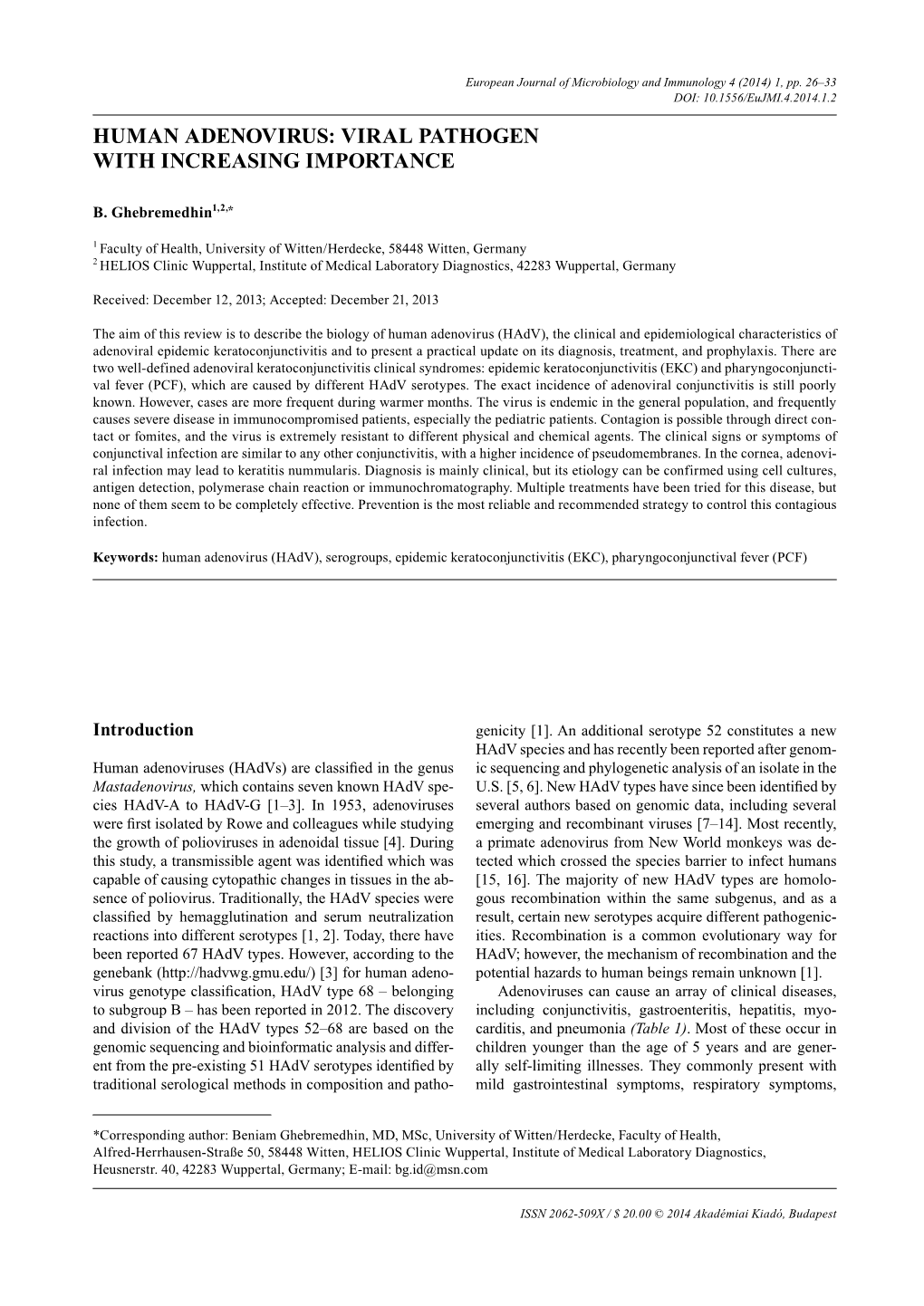 Human Adenovirus: Viral Pathogen with Increasing Importance