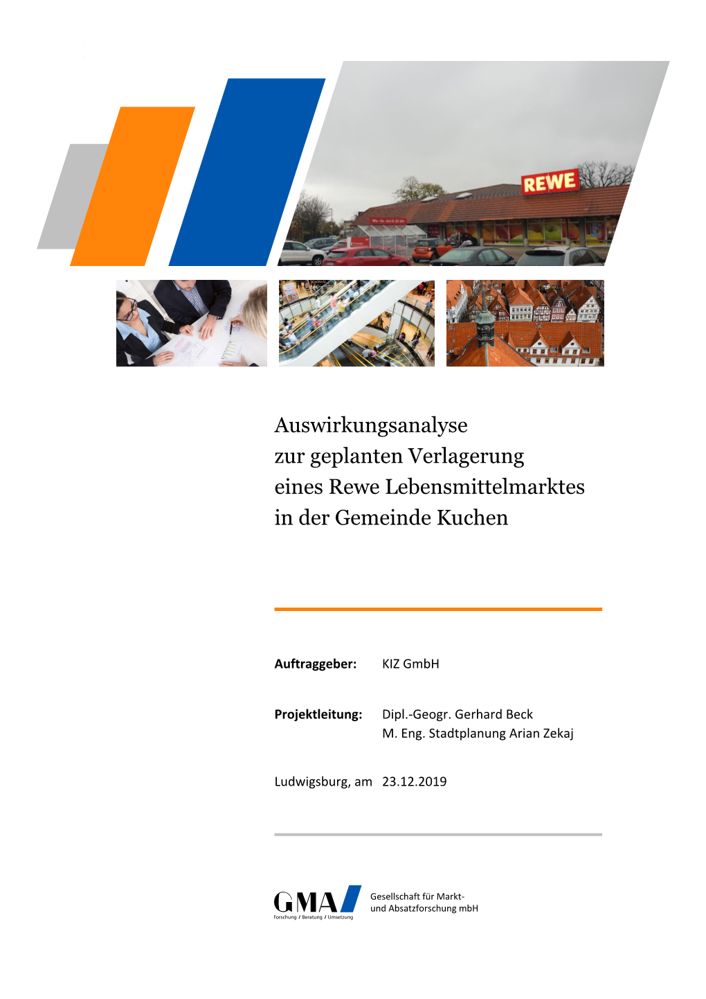 Auswirkungsanalyse Zur Geplanten Verlagerung Eines Rewe Lebensmittelmarktes in Der Gemeinde Kuchen