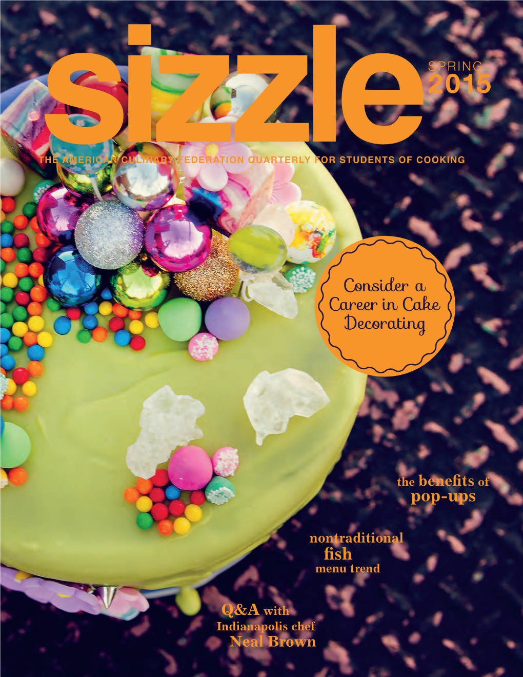 Sizzle American Culinary Federation Quarterly for Students of Cooking