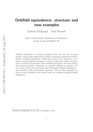 Orbifold Equivalence: Structure and New Examples
