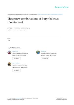 Three New Combinations of Butyriboletus (Boletaceae)