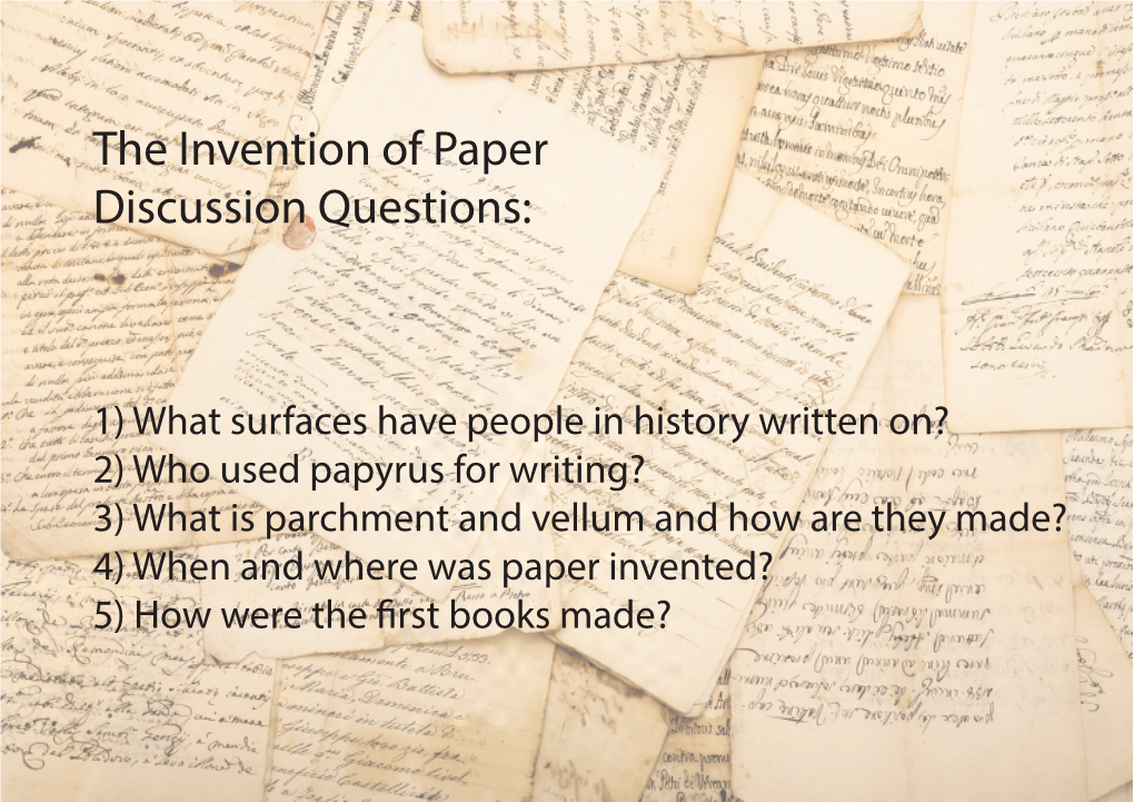 The Invention of Paper Discussion Questions