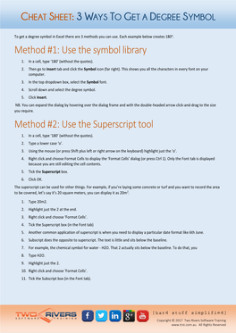 Use the Symbol Library Method #2: Use the Superscript