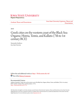 Greek Cities on the Western Coast of the Black Sea: Orgame, Histria, Tomis, and Kallatis (7Th to 1St Century BCE) Smaranda Andrews Iowa State University