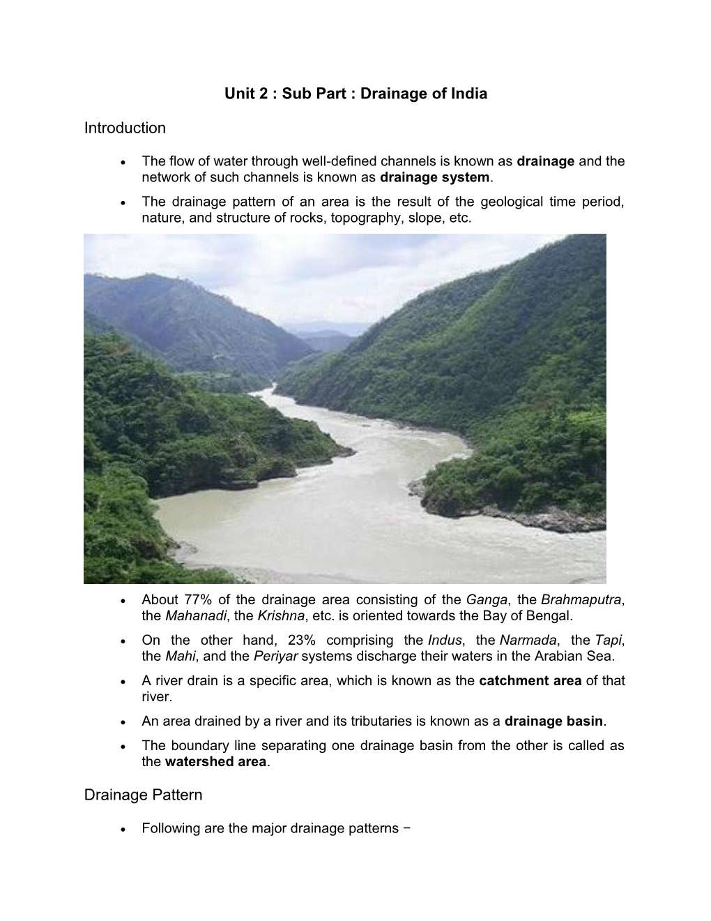 Unit 2 : Sub Part : Drainage of India Introduction Drainage Pattern