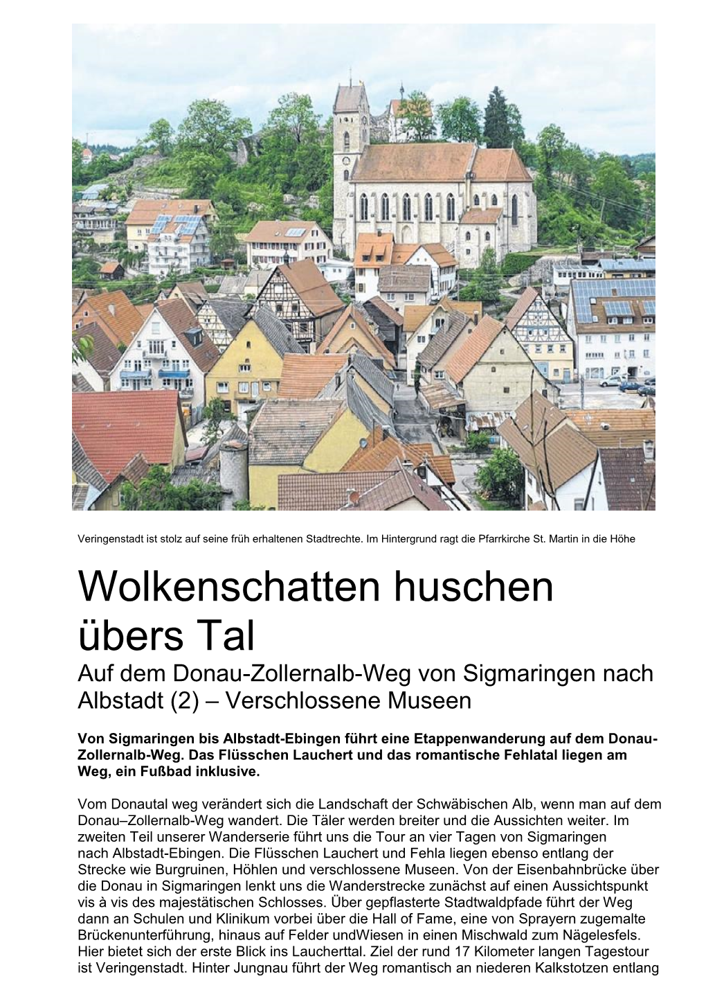 Wolkenschatten Huschen Übers Tal Auf Dem Donau-Zollernalb-Weg Von Sigmaringen Nach Albstadt (2) – Verschlossene Museen