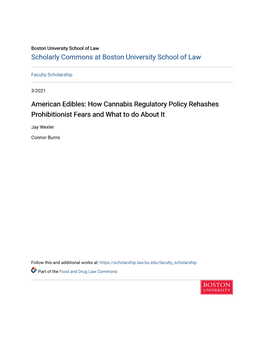 American Edibles: How Cannabis Regulatory Policy Rehashes Prohibitionist Fears and What to Do About It