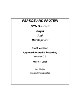 PEPTIDE and PROTEIN SYNTHESIS: Origin and Development
