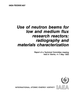 Use of Neutron Beams for Low and Medium Flux Research Reactors: Radiography and Materials Characterization