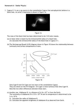 Homework 6 – Stellar Physics 1. Cygnus X-1 Is an X-Ray Source In