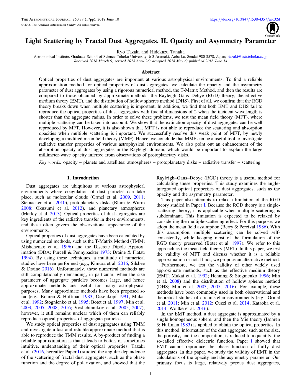 Light Scattering by Fractal Dust Aggregates. II. Opacity and Asymmetry Parameter