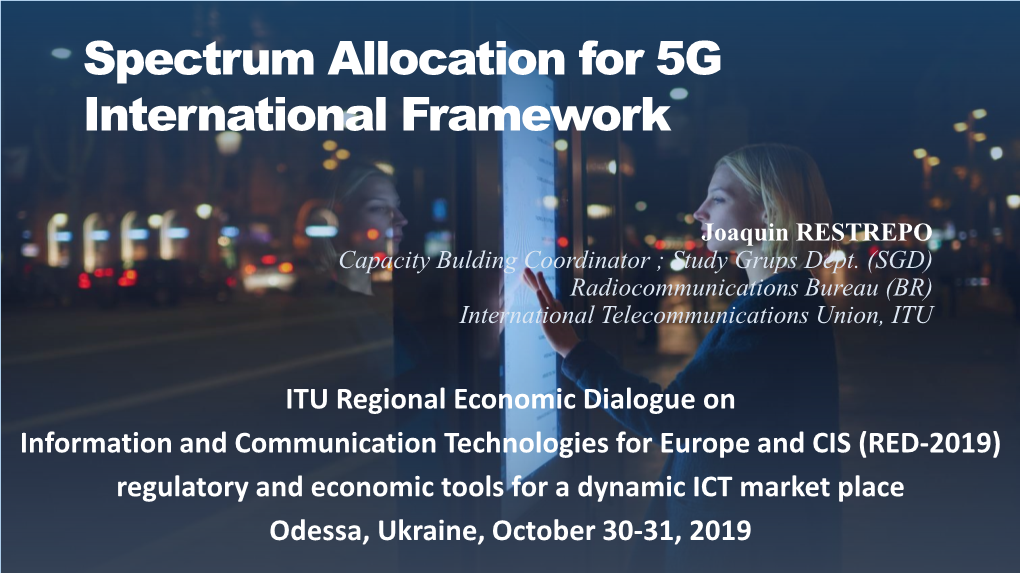Spectrum Allocation for 5G International Framework