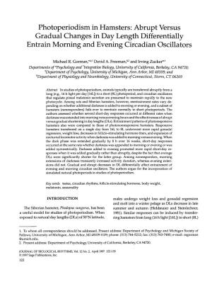 Photoperiodism in Hamsters: Abrupt Versus Gradual Changes in Day Length Differentially Entrain Morning and Evening Circadian Oscillators