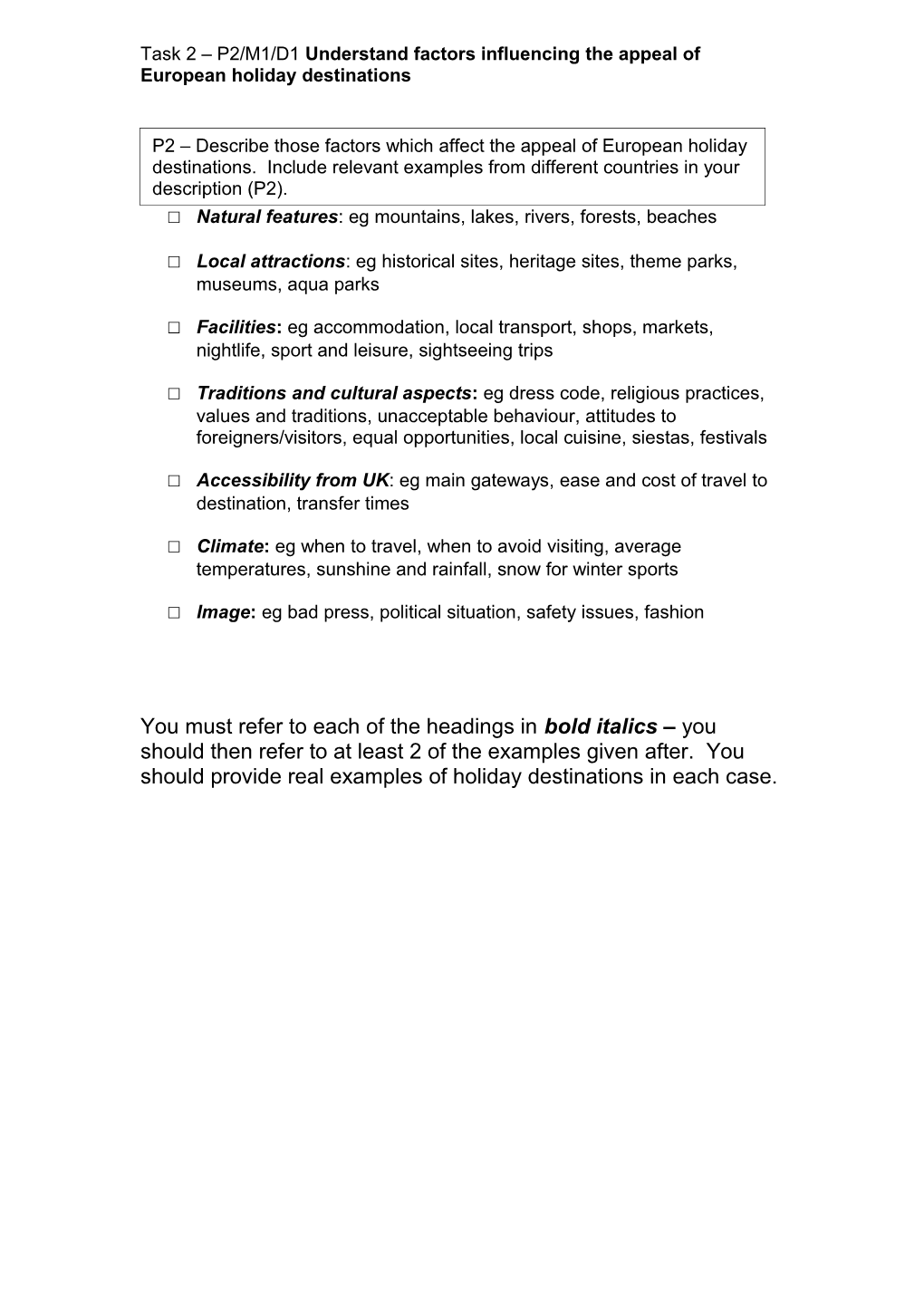 Task 2 P2/M1/D1 Understand Factors Influencing the Appeal of European Holiday Destinations s1