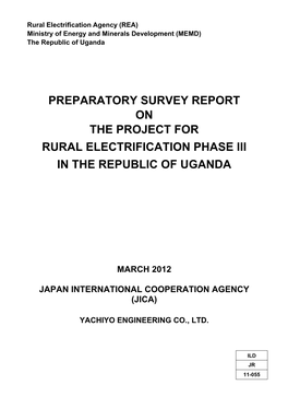 Preparatory Survey Report on the Project for Rural Electrification Phase Iii in the Republic of Uganda