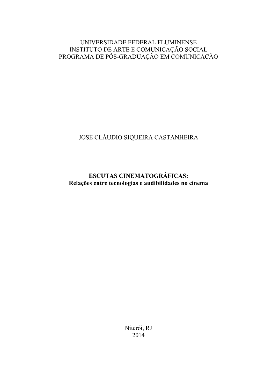 Universidade Federal Fluminense Instituto De Arte E Comunicação Social Programa De Pós-Graduação Em Comunicação